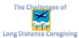 challenges of long distance caregiving